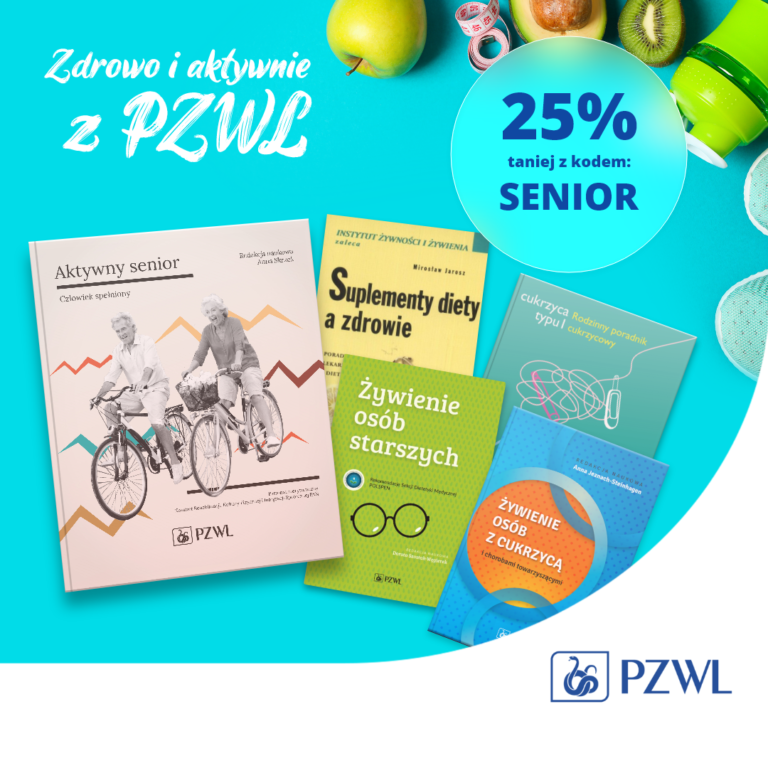 Zdrowy i aktywny senior – rabaty na książki wydawnictwa PZWL