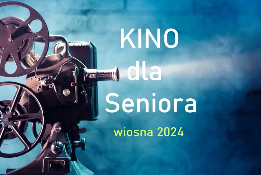 ZS_kino dla Seniora_w2024 Kino dla Seniora 2024
